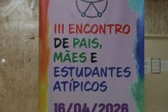 16/04/26 - III Encontro de Professores, Pais e Estudantes Atípicos/ Reunião com SEDUC