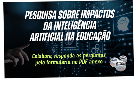 PESQUISA SOBRE IMPACTOS DA INTELIGÊNCIA ARTIFICIAL NA EDUCAÇÃO